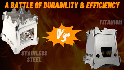 Stainless Steel Stove vs. Titanium Stove:  A Battle of Durability and Efficiency