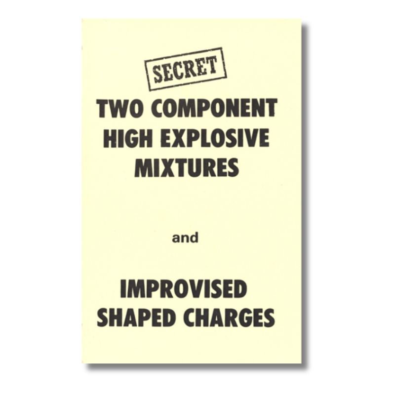 Two Component High Explosive Mixtures & Improvised Shaped Charges
