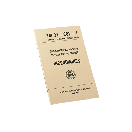 US Army Unconventional Warfare Devices & Techniques Incendiaries TM