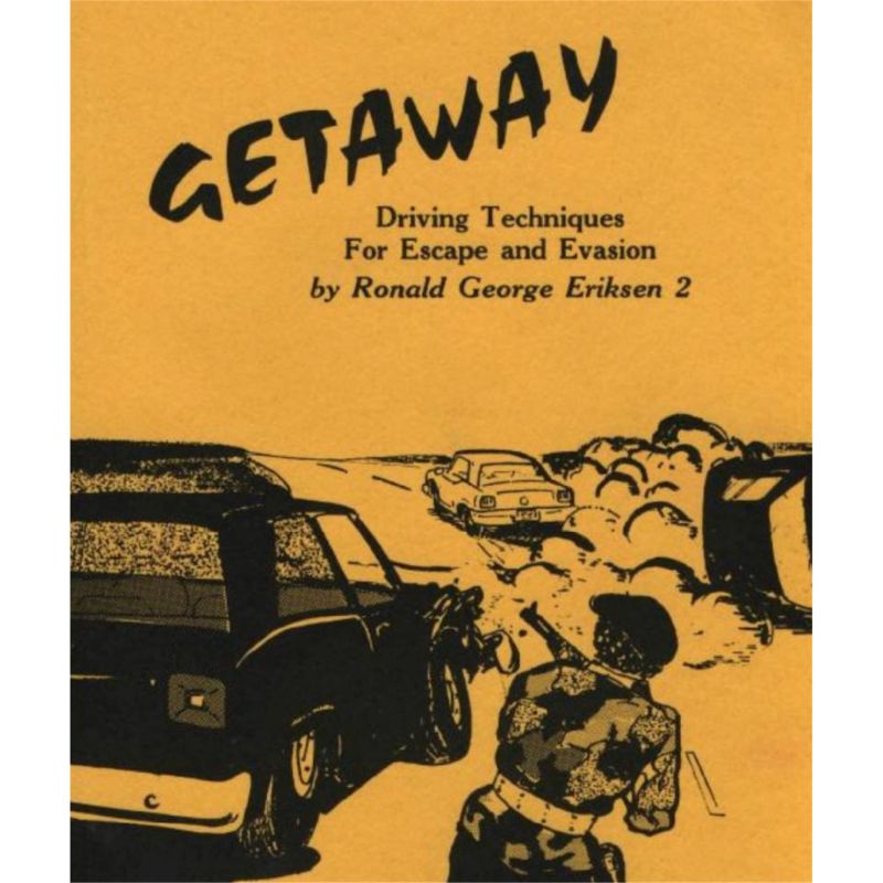 Getaway: Driving Techniques for Evasion And Escape