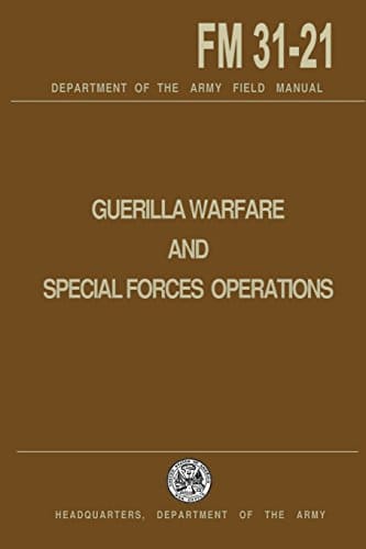 US Army - Guerrilla Warfare and Special Forces Operations FM 31-21