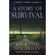 EMP: Equipping Modern Patriots: A Story of Survival