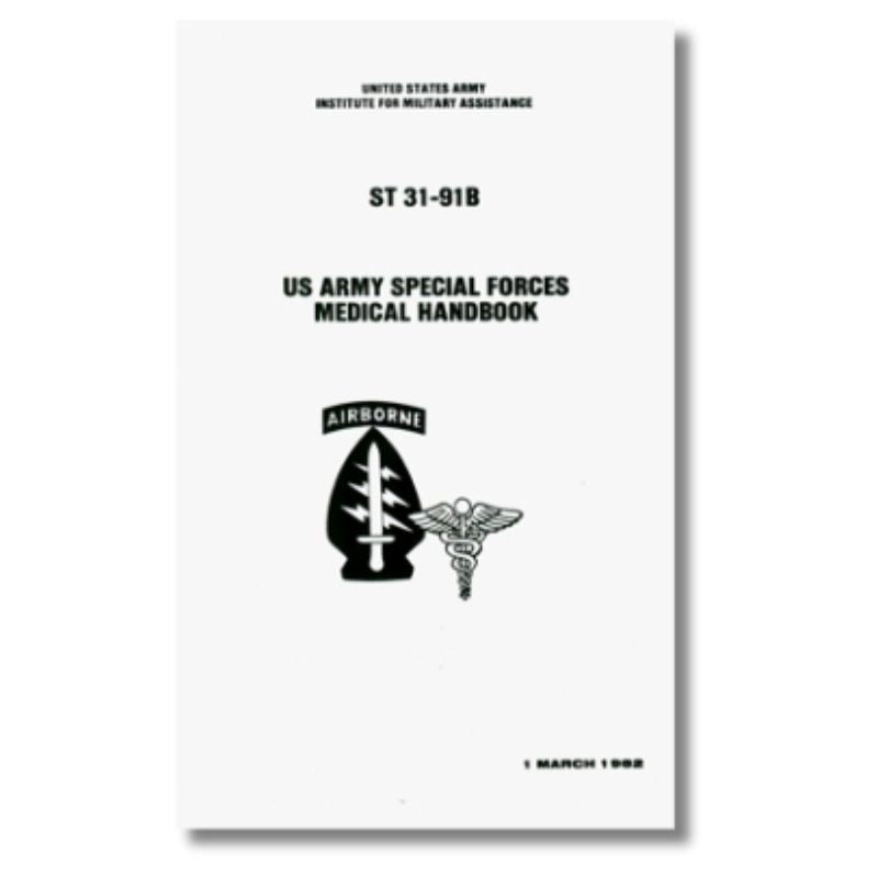 US Army Special Forces Medical Handbook (ST 31-91B)