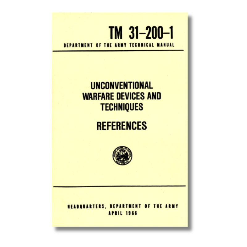 US Army - Unconventional Warfare Devices REFERENCES TM 31-200-1