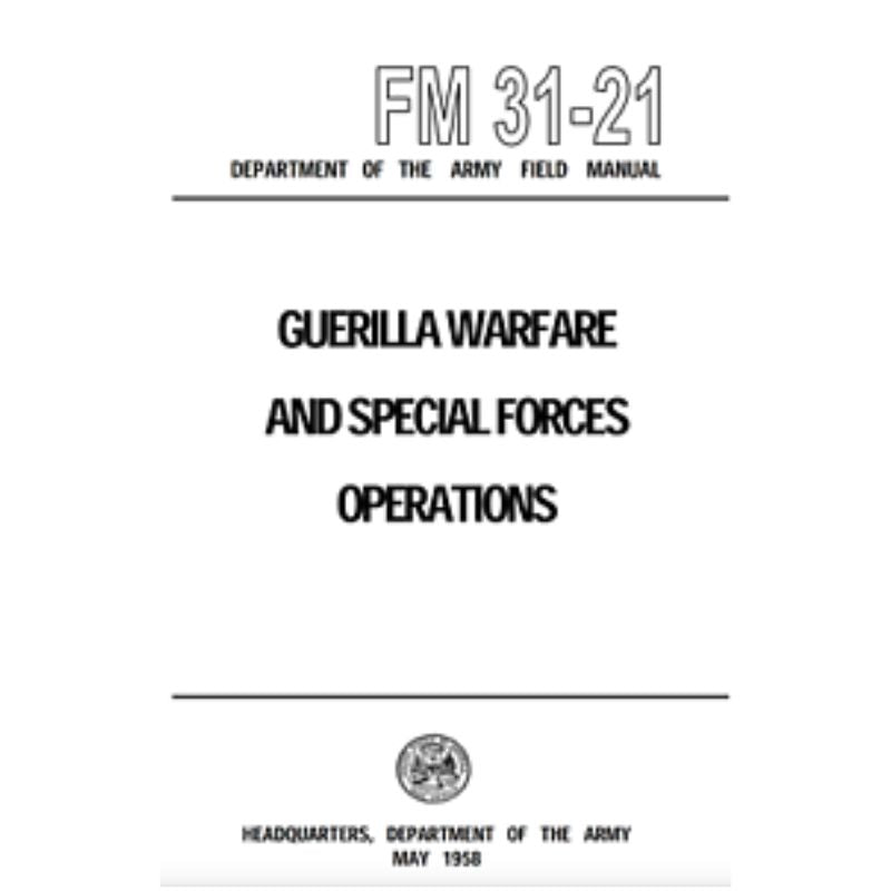US Army - Guerrilla Warfare and Special Forces Operations FM 31-21 - PDF Download