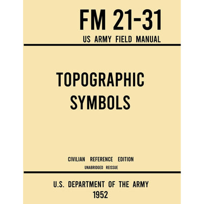 Topographic Symbols - FM 21-31 US Army Field Manual