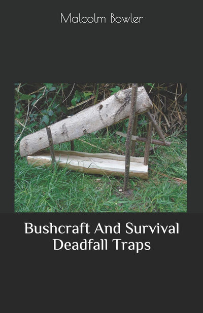 Bushcraft And Survival Deadfall Traps