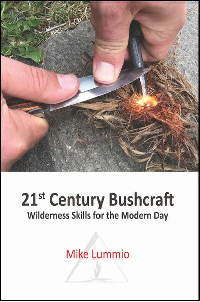 21st Century Bushcraft: Wilderness Skills For The Modern Day