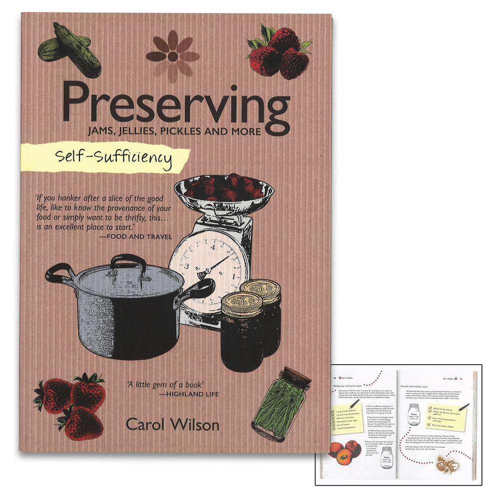 Self-Sufficiency Preserving Jams, Jellies, Pickles and More