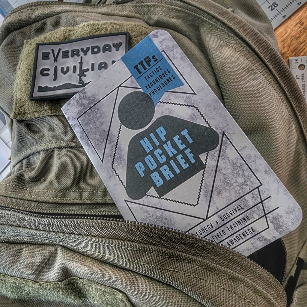 Hip Pocket Brief Vol. 1 - Tactics, Techniques, and Procedures for the Everyday Civilian